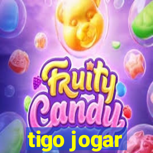 tigo jogar
